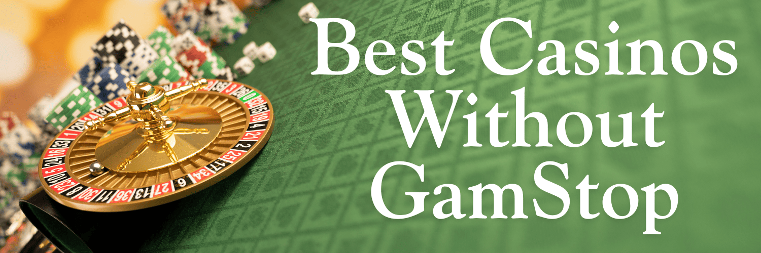 Discover the Best Non Gamstop Casinos for a Unique Gaming Experience